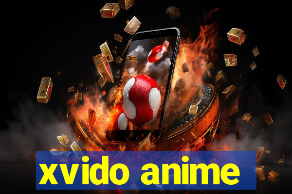 xvido anime